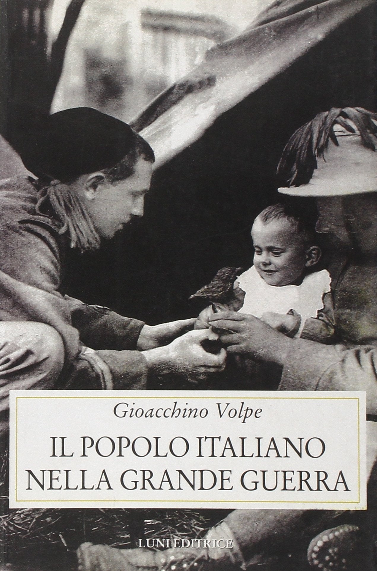 Il popolo italiano nella grande guerra (Storia contemporanea) Social Sciences