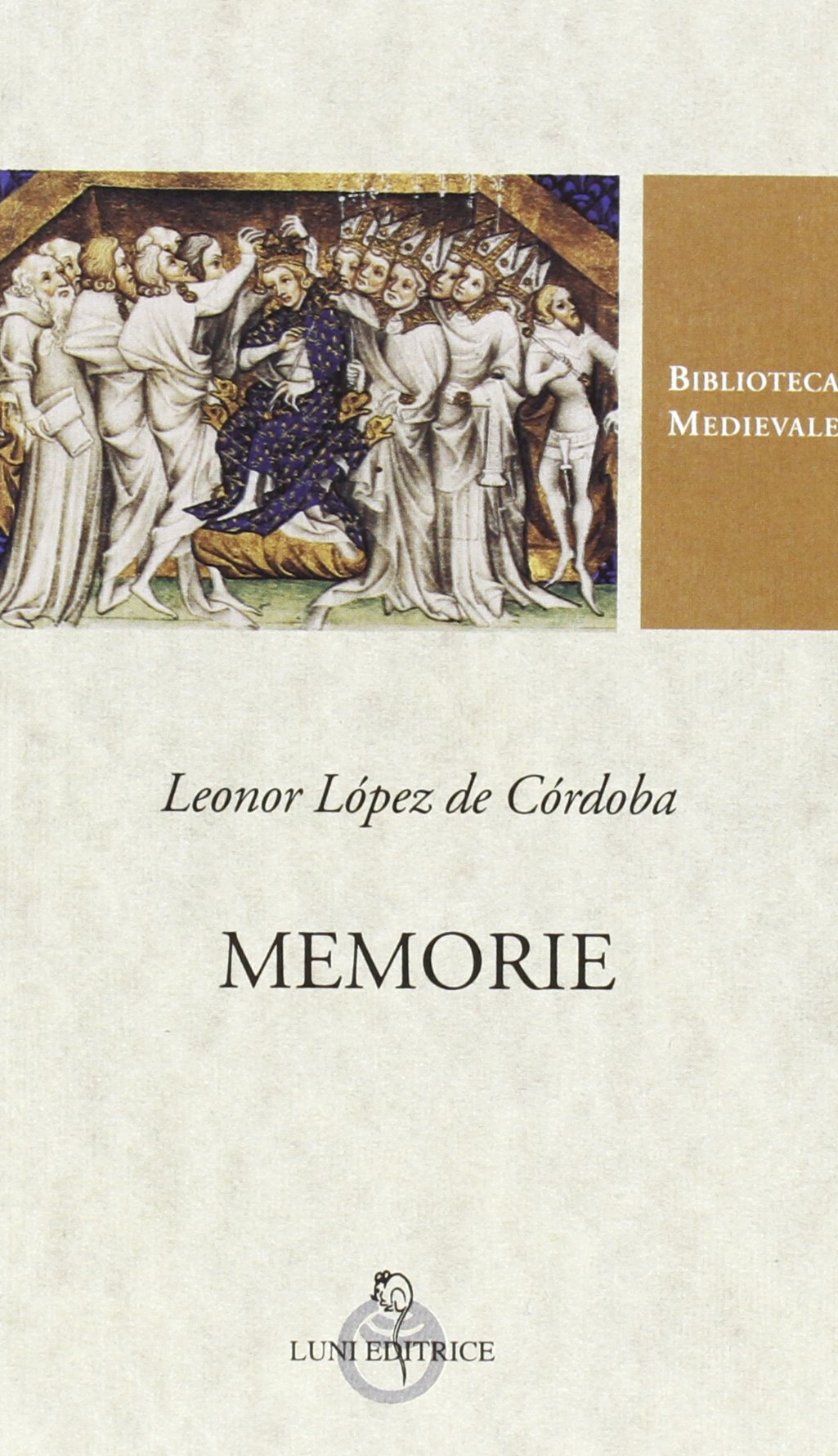Memorie. Testo spagnolo a fronte. Ediz. critica book