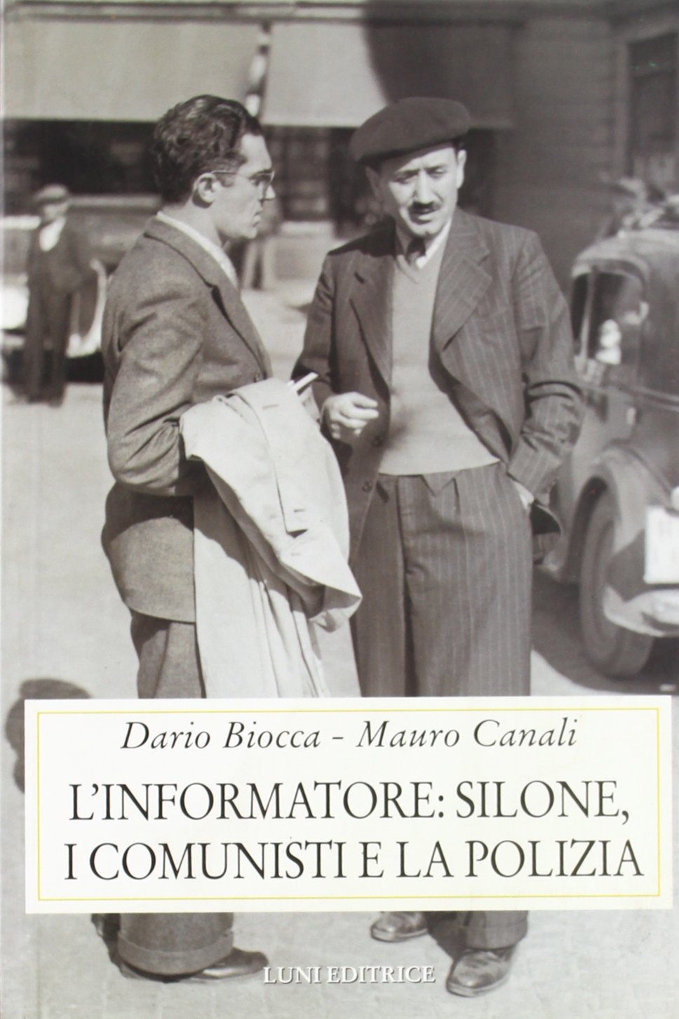 L'informatore: Silone, i comunisti e la polizia book