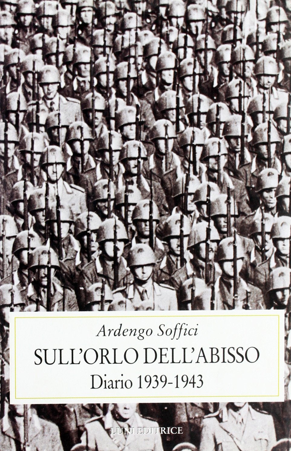 Sull'orlo dell'abisso. Diario 1939-1943 (Storia contemporanea) Social Sciences