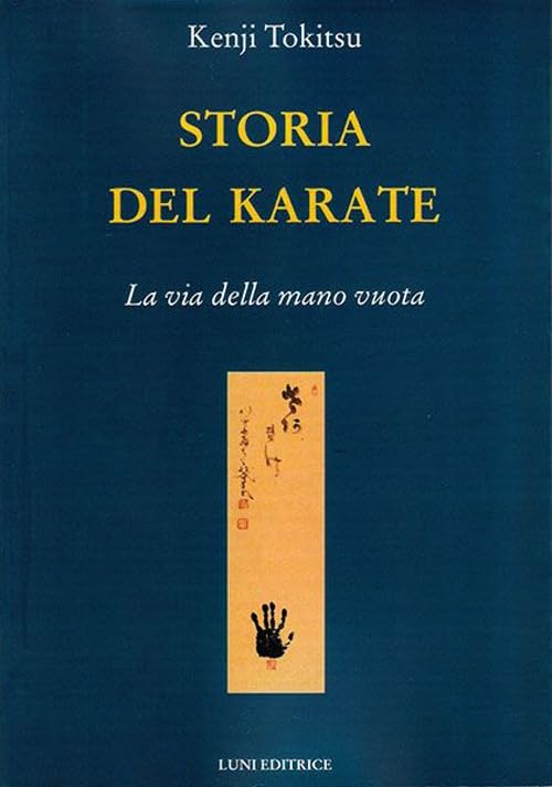 Storia del karate. La via della mano vuota (Le vie dell'armonia) Leisure & Fun