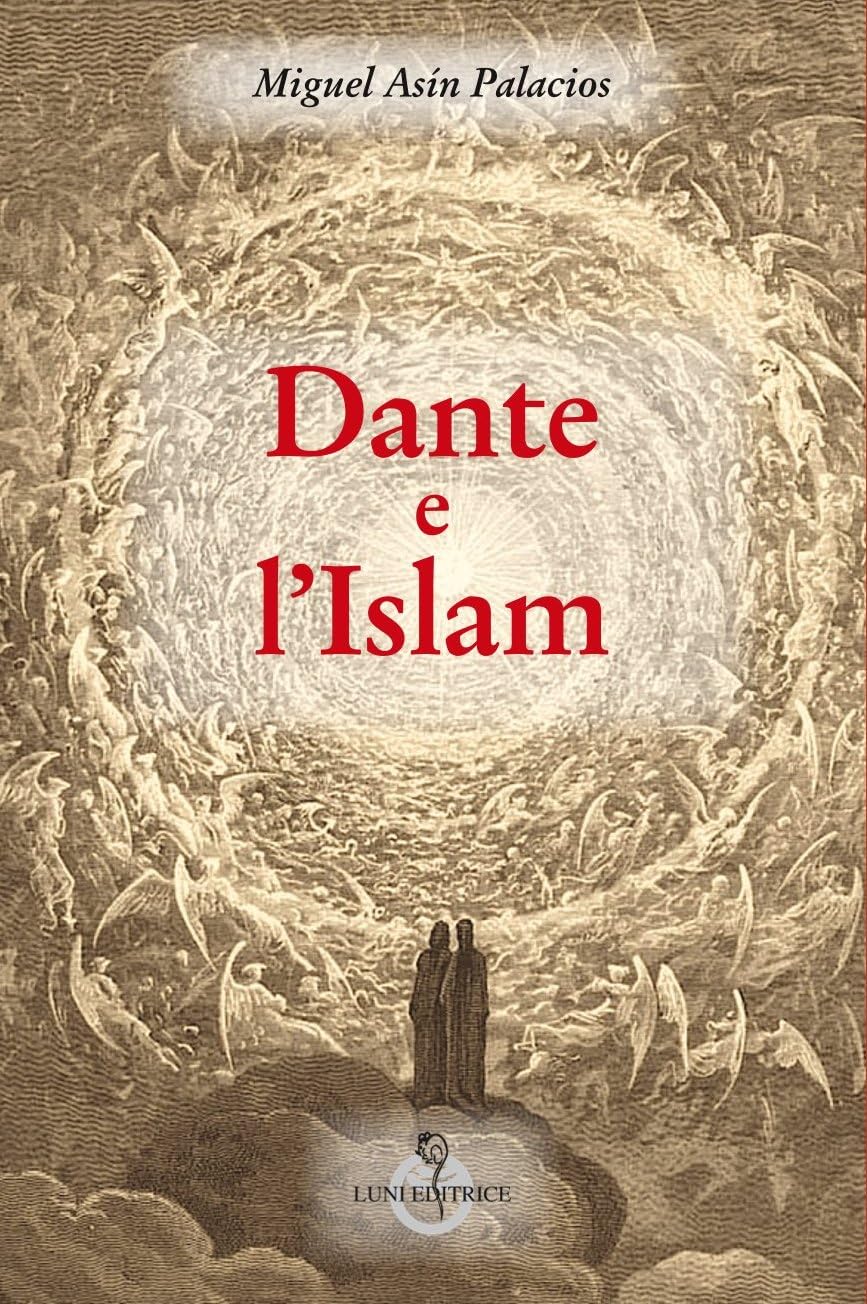 Dante e l'Islam (Grandi pensatori d'Oriente e d'Occidente) Philosophy