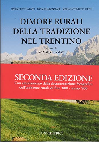 Dimore rurali della tradizione nel Trentino Architecture