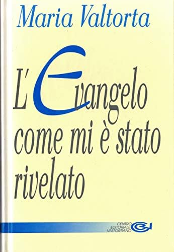 L'evangelo come mi è stato rivelato (Vol. 4) Religion & Esotericism