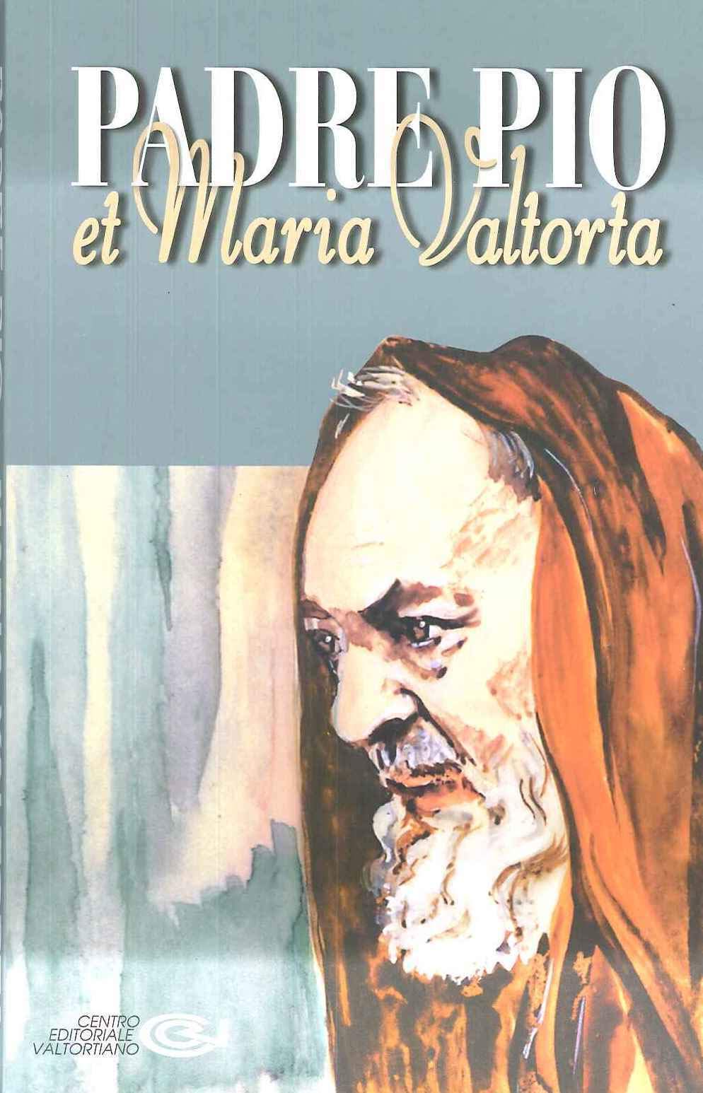 Padre Pio et Maria Valtorta Religion & Esotericism