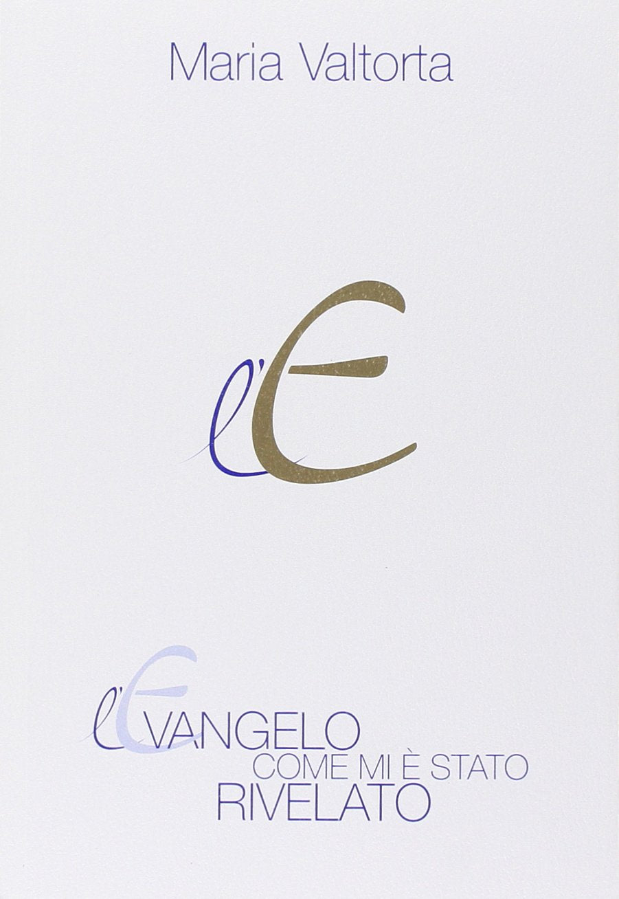L'evangelo come mi è stato rivelato. Capitoli 79-159 (Vol. 2) book