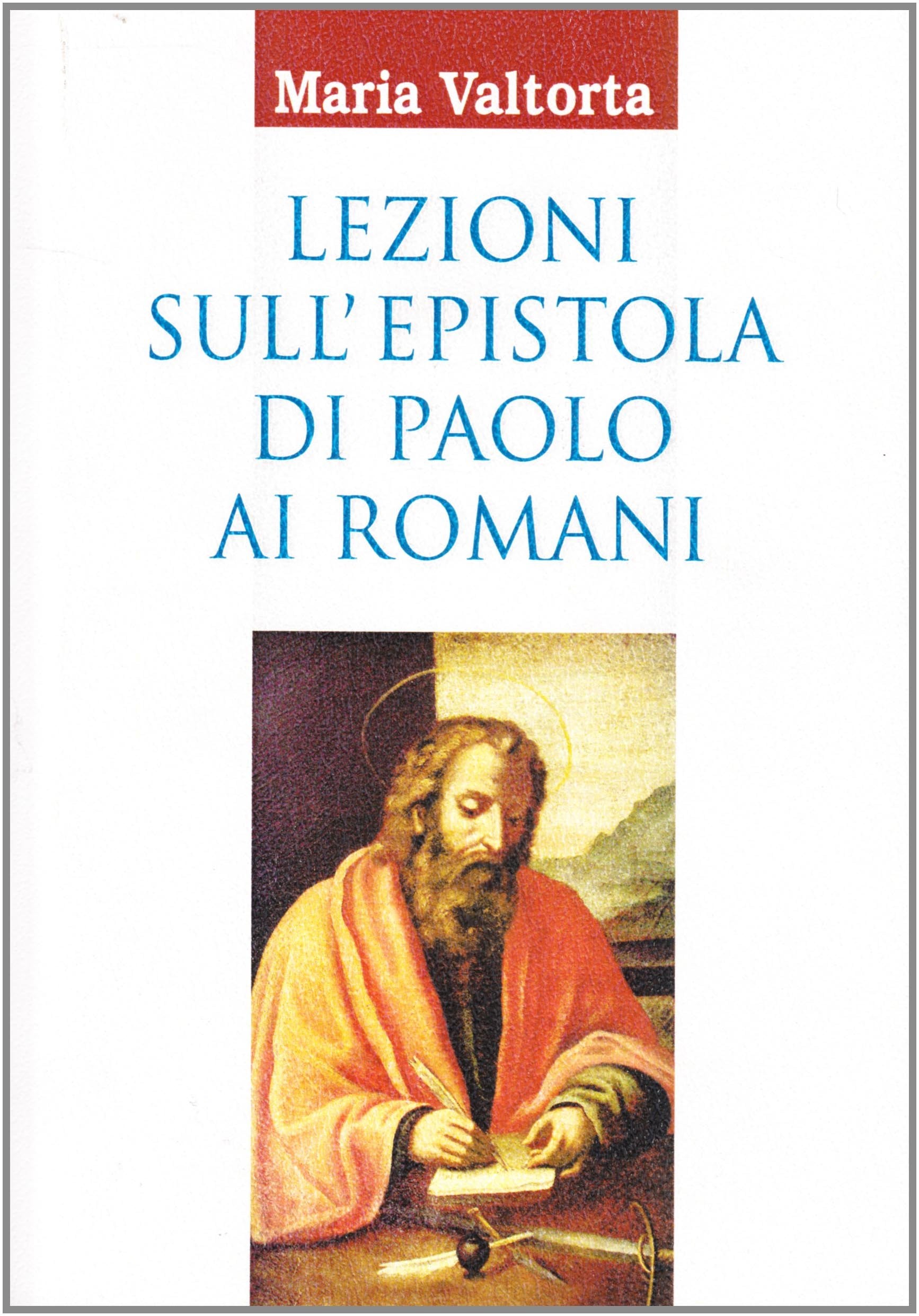 Lezioni sull'epistola di Paolo ai Romani Religion & Esotericism