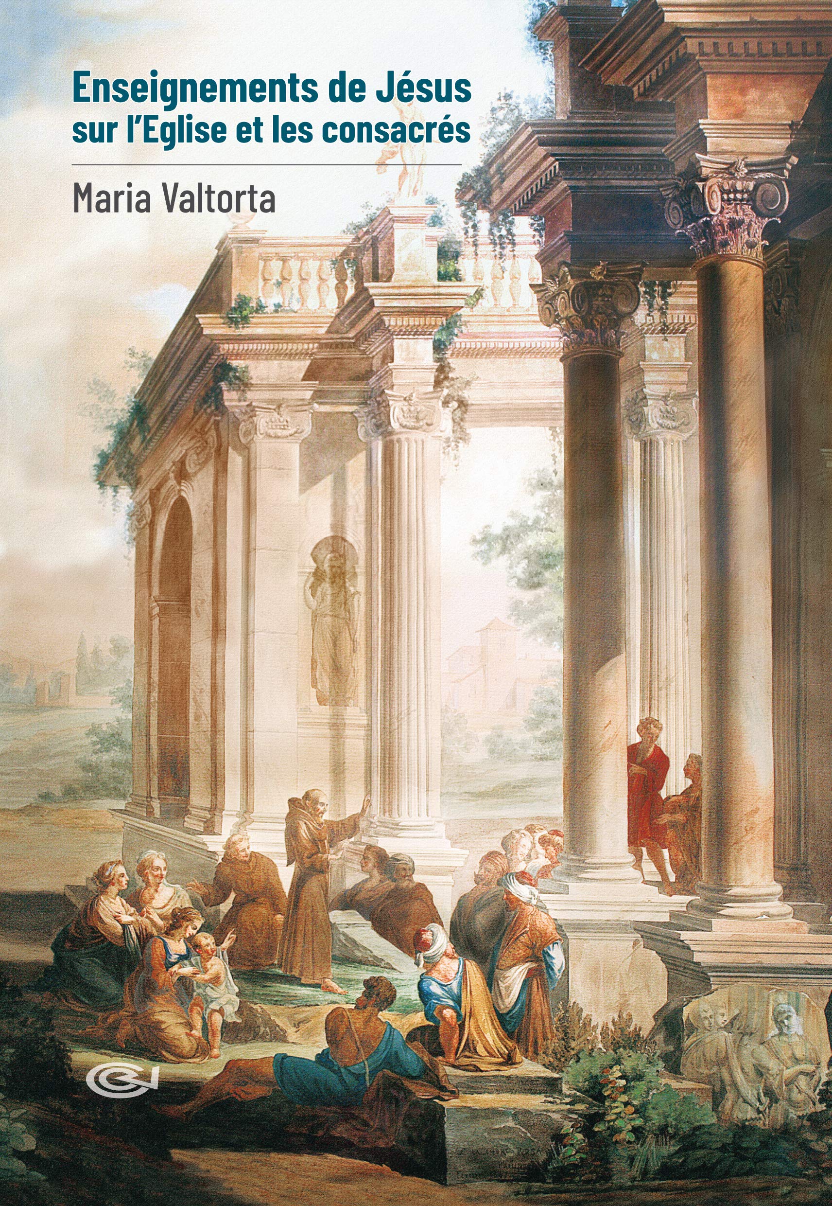 ENSEIGNEMENTS DE JESUS SUR L´EGLISE ET LES CONSACRES Religion & Esotericism