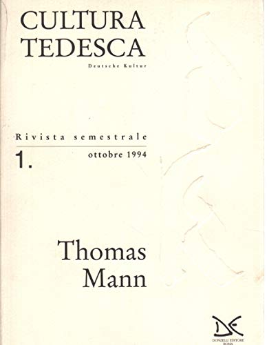 Cultura tedesca. Thomas Mann (Vol. 1) Contemporary literature