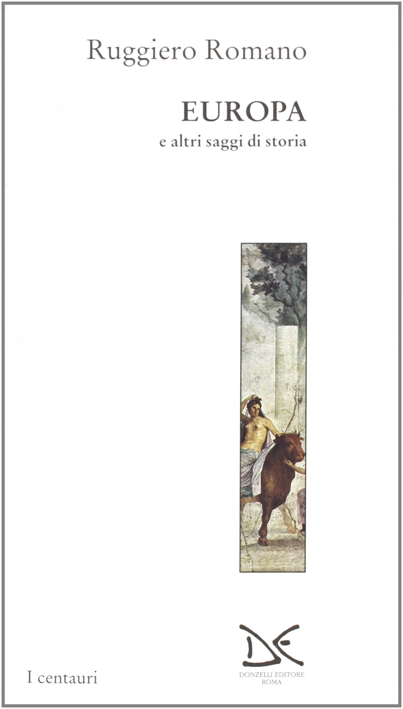 Europa e altri saggi di storia book