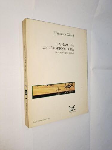 L'evoluzione umana. La nascita dell'Agricoltura. Aree, tipologie e modelli (Vol. 2) book