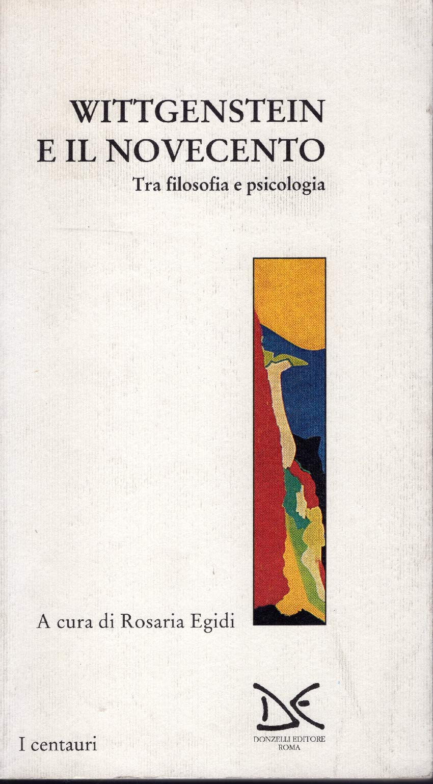 Wittgenstein e il Novecento. Tra filosofia e psicologia book