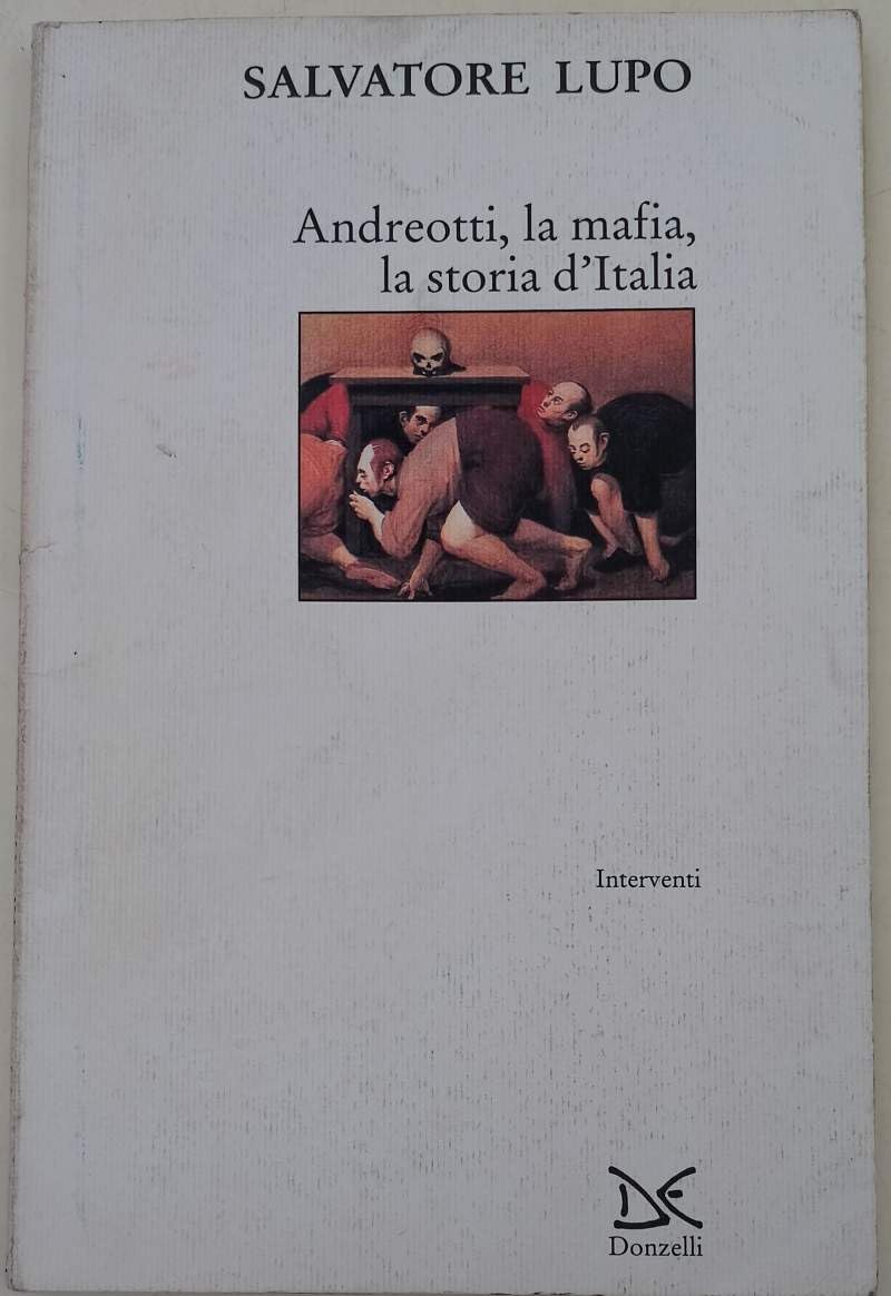 Andreotti, la mafia, la storia d'Italia (Interventi) Social Sciences