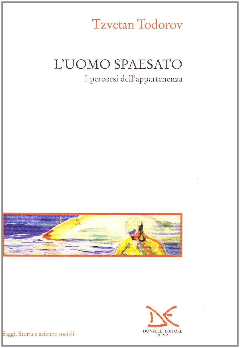 L'uomo spaesato. I percorsi dell'appartenenza (Saggi. Storia e scienze sociali) Psychology