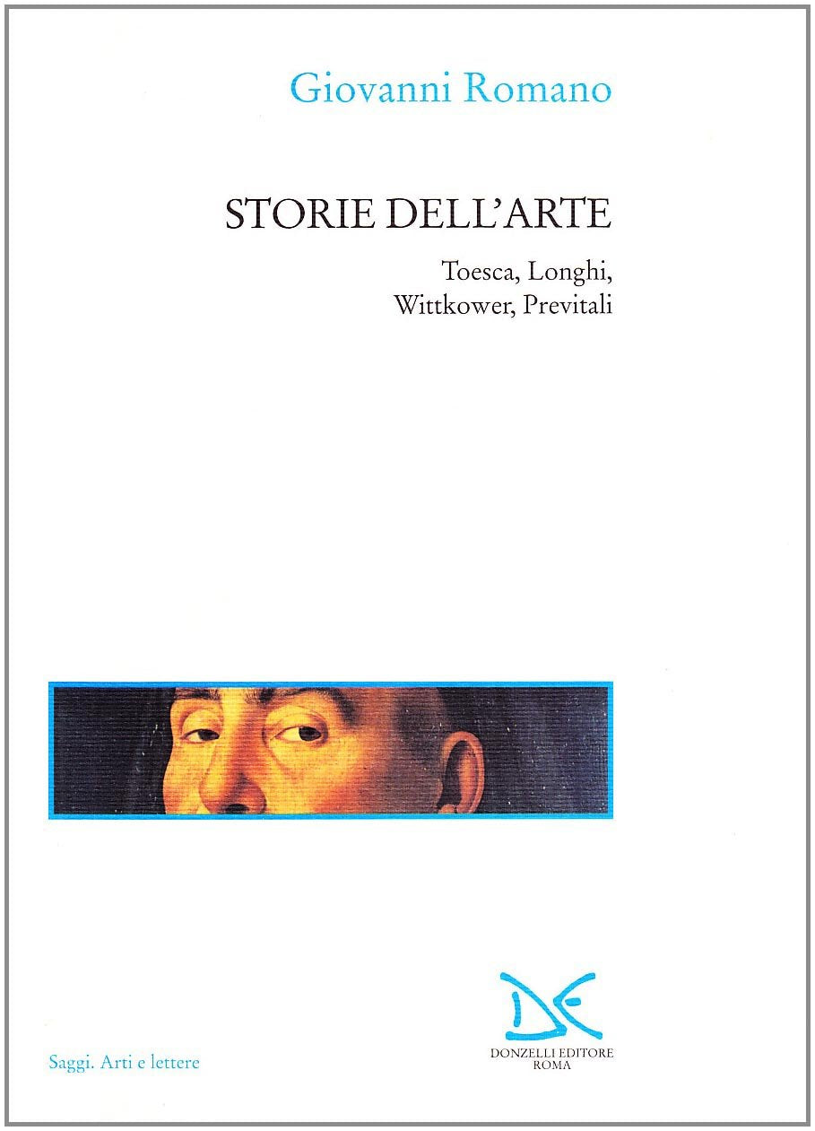 Storie dell'arte. Toesca, Longhi, Wittkower, Previtali book