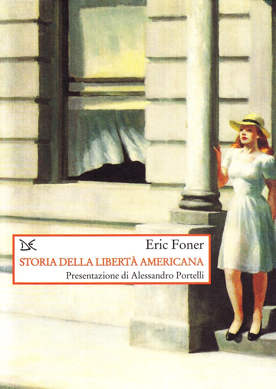 Storia della libertà americana (Saggi. Storia e scienze sociali) Politics & History