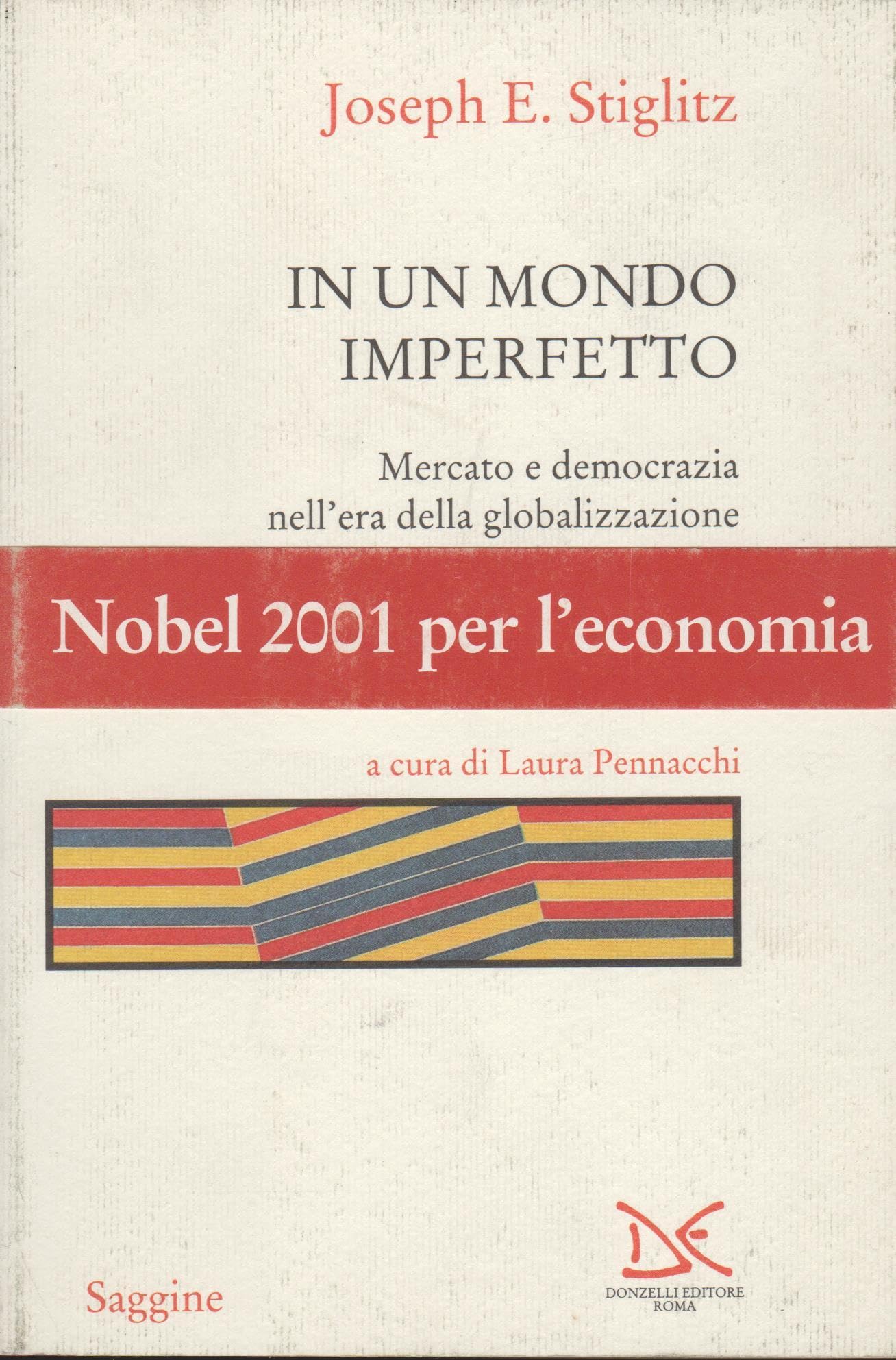 In un mondo imperfetto. Mercato e democrazia nell'era della globalizzazione Business, Finance & Career