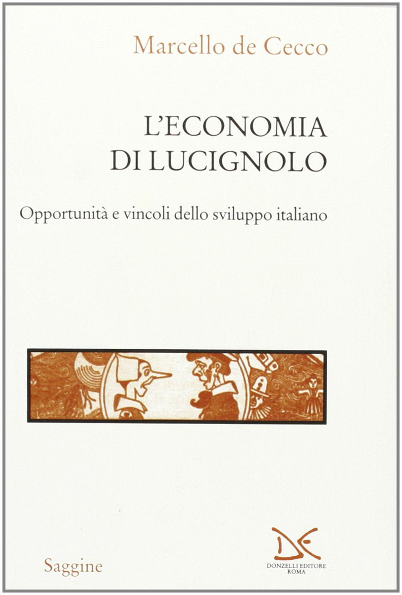 L' economia di Lucignolo. Opportunità e vincoli dello sviluppo italiano book