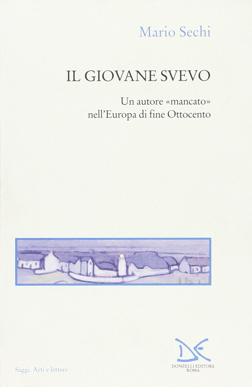 Il giovane Svevo.Un autore mancato nell'Europa di fine ottocento book
