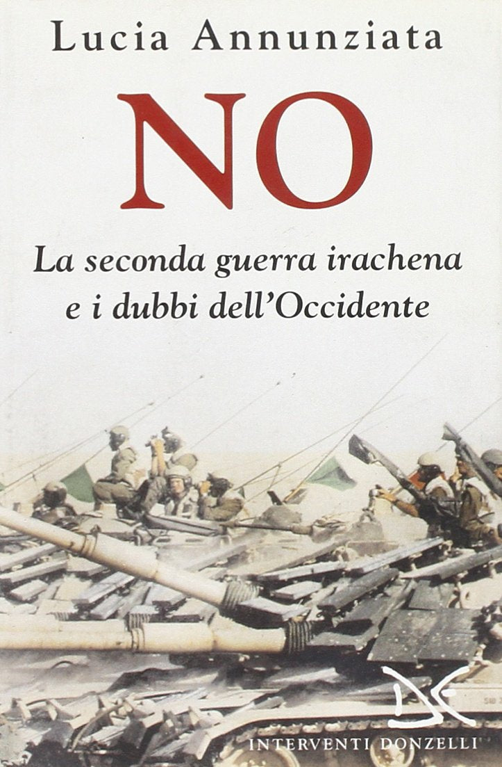 No. La seconda guerra irachena e i dubbi dell'Occidente (Interventi) Politics & History books