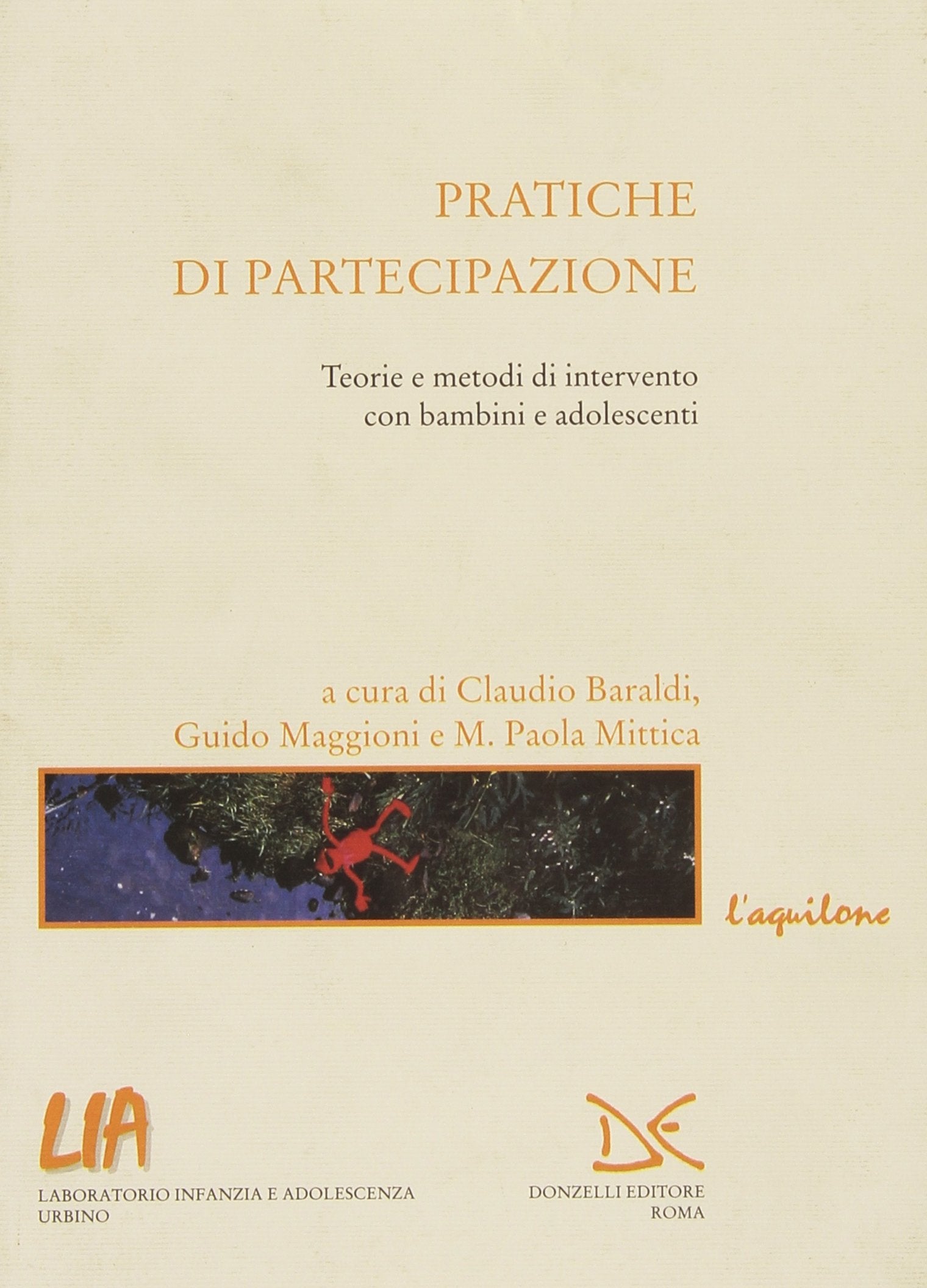 Pratiche di partecipazione. Teorie e metodi di intervento con bambini e adolescenti book
