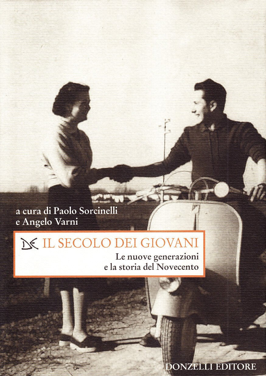 Il secolo dei giovani. Le nuove generazioni e la storia del Novecento book