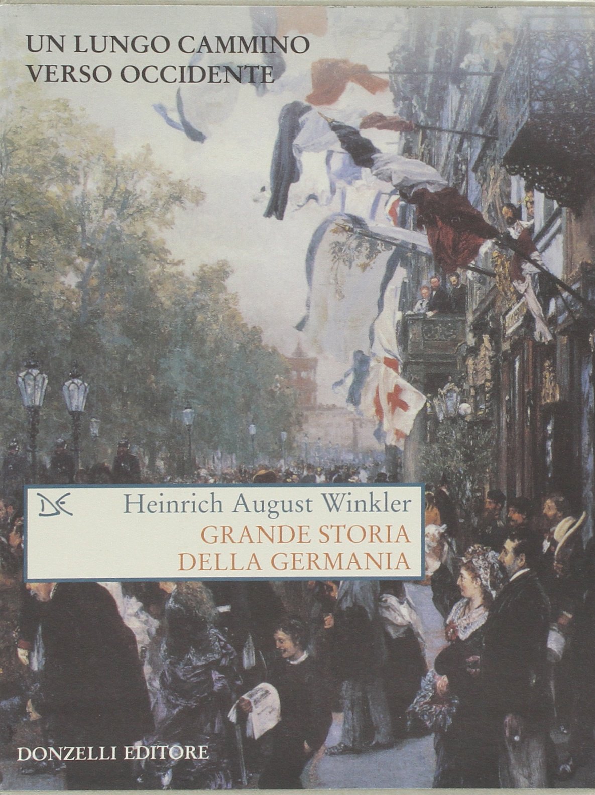 Grande storia della Germania (Saggi. Storia e scienze sociali) Politics & History