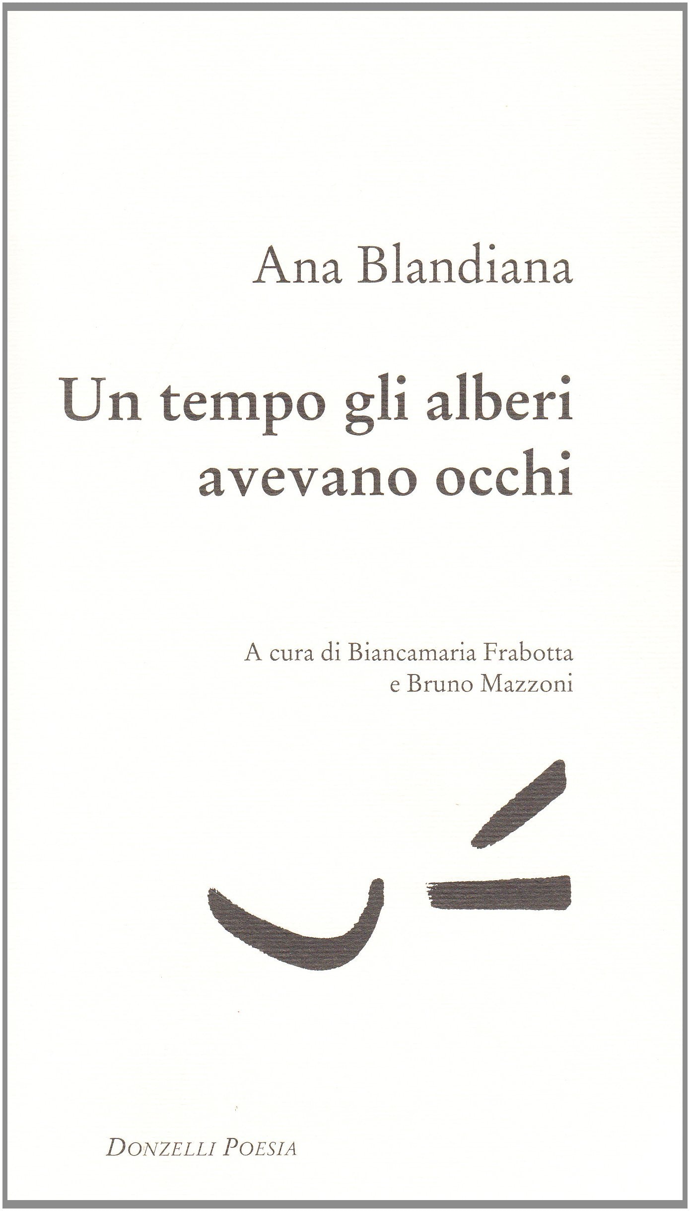 Un tempo gli alberi avevano gli occhi. Testo rumeno a fronte book