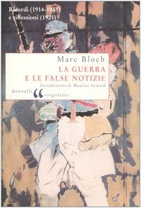 La guerra e le false notizie. Ricordi (1914-1915) e riflessioni (1921) (Virgolette) Social Sciences