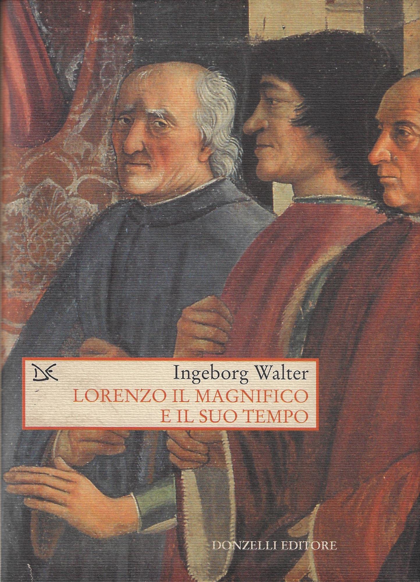 Lorenzo il Magnifico e il suo tempo book