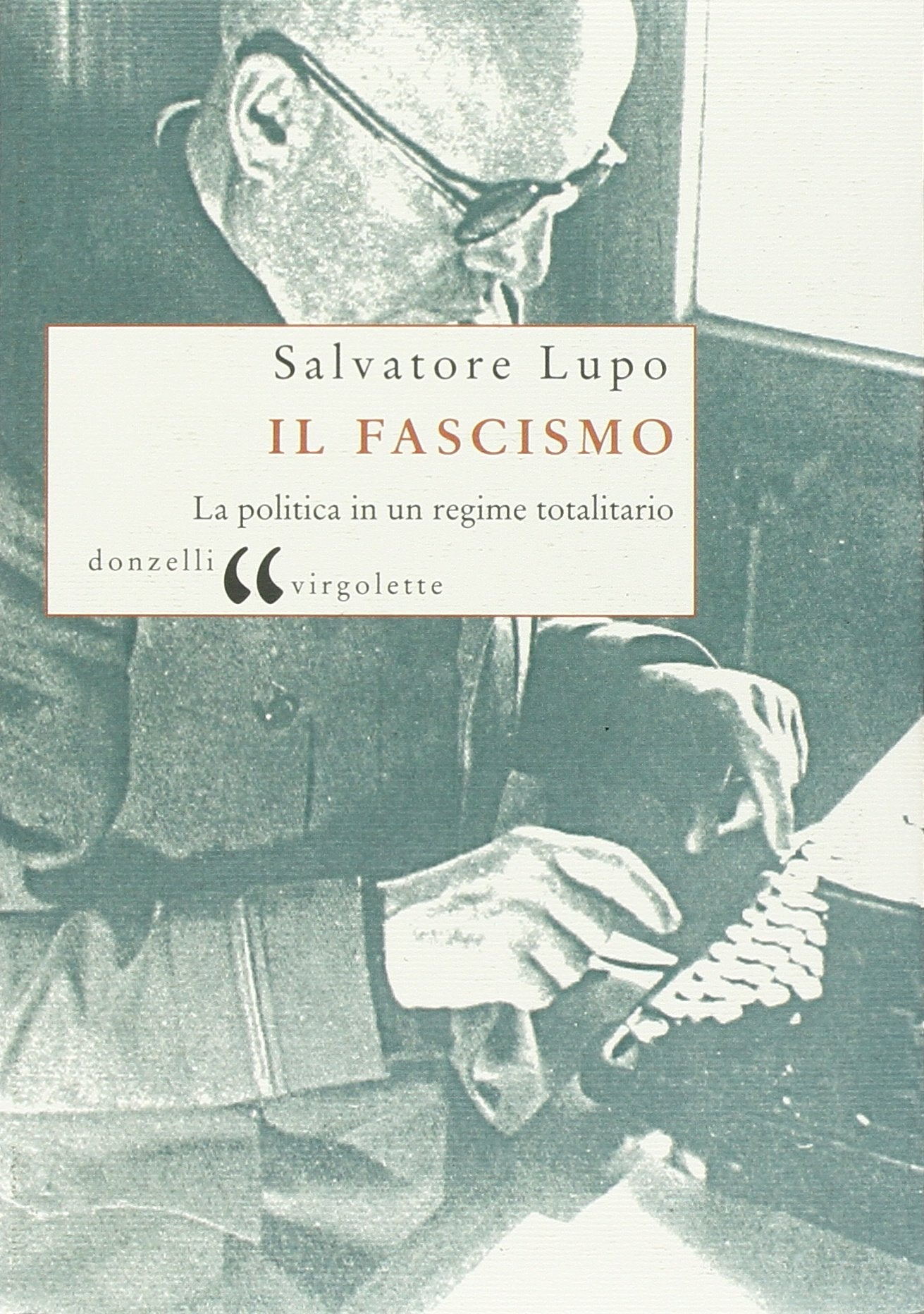 Il fascismo. La politica in un regime totalitario book