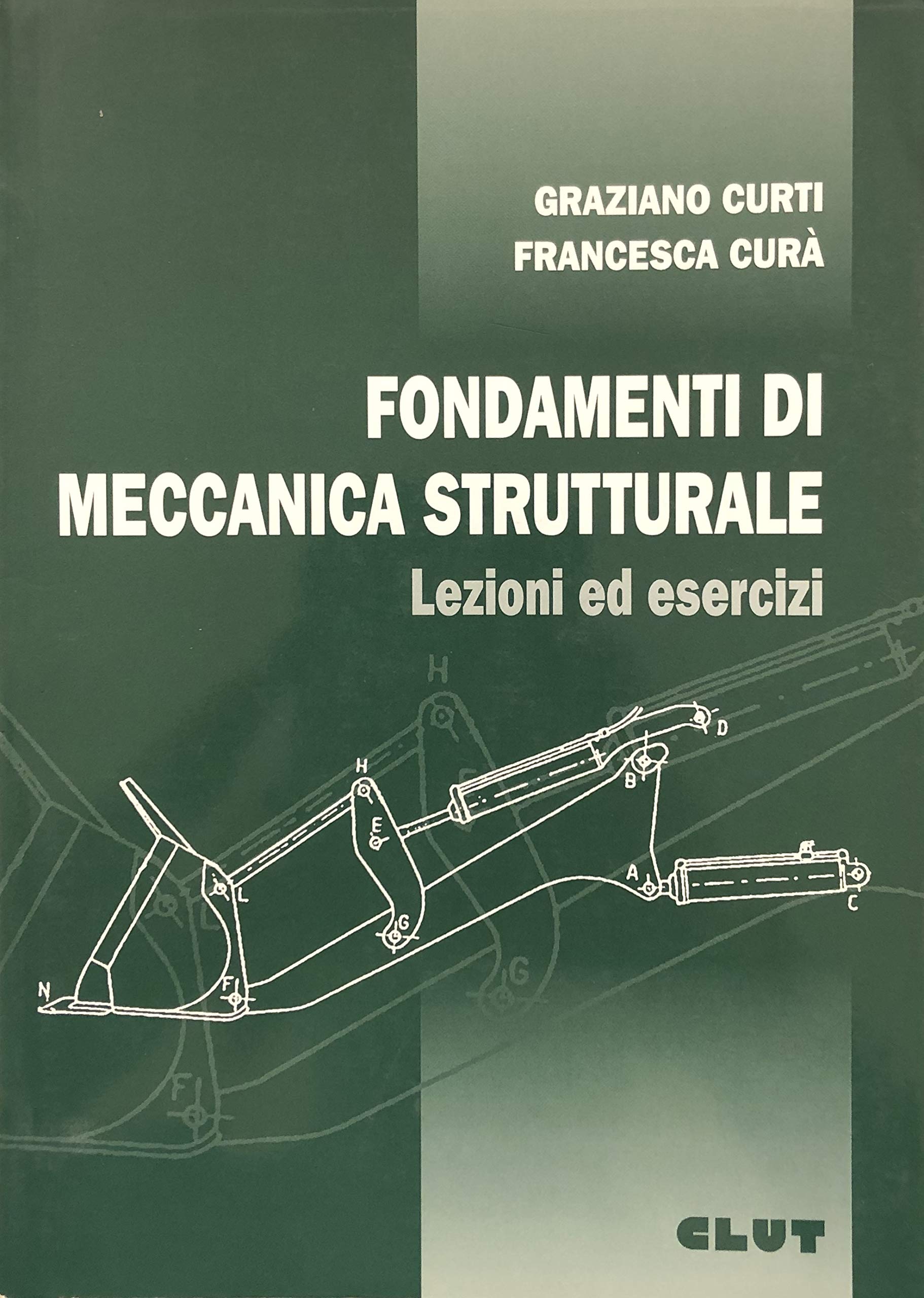 Fondamenti di meccanica strutturale. Lezioni ed esercizi book