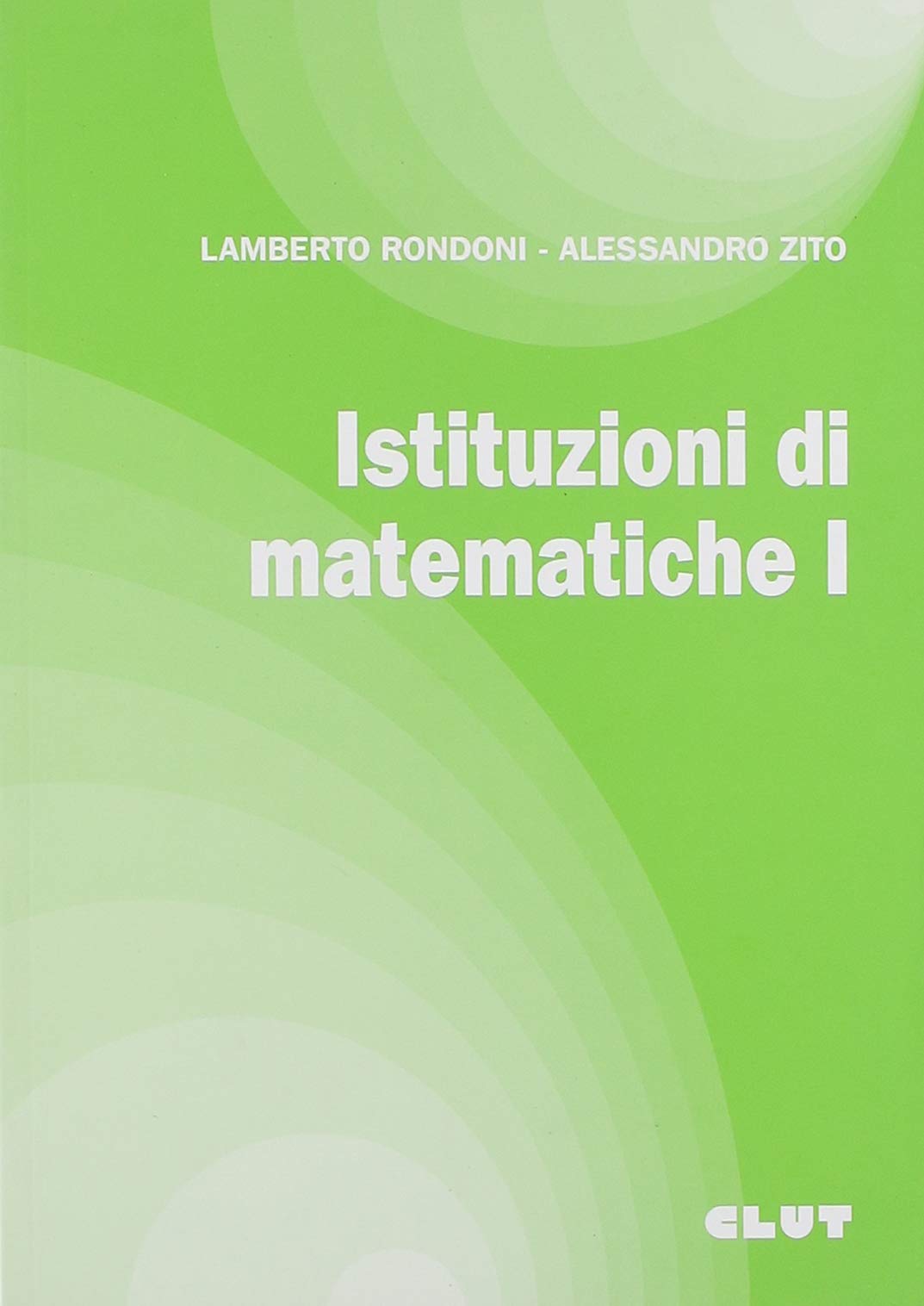 Istituzioni di matematiche. Esercizi (Vol. 1) book