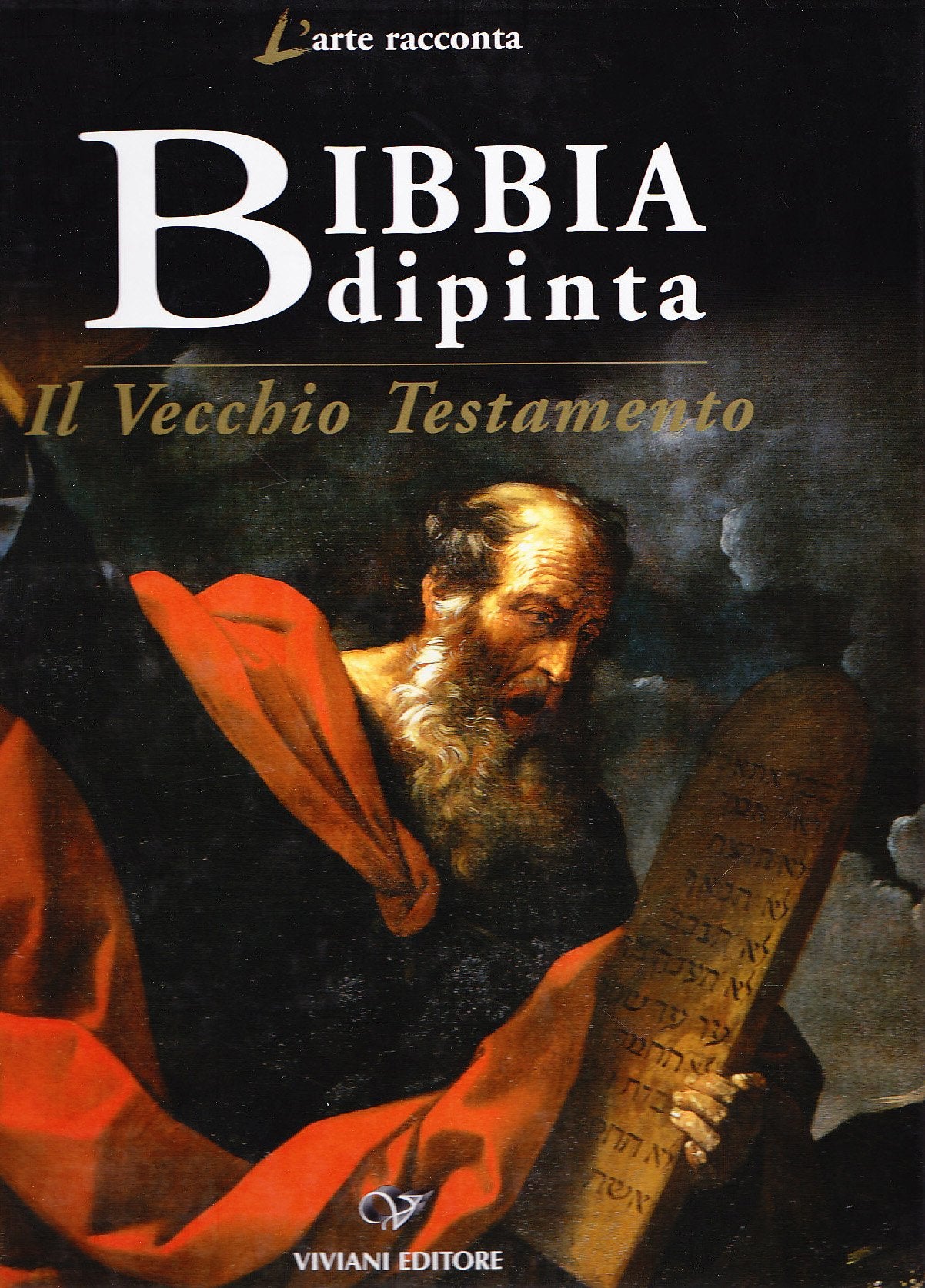 Bibbia dipinta. Il Vecchio Testamento. Ediz. illustrata book