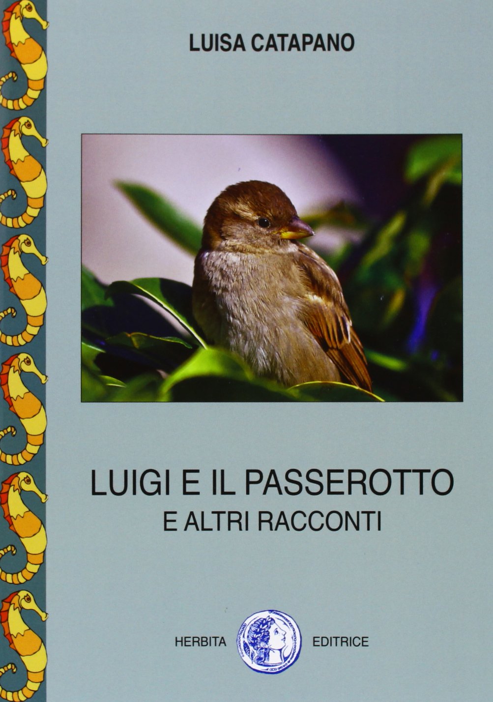 Luigi e il passerotto e altri racconti. Per la Scuola media. Con e-book. Con espansione online book