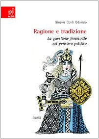 Ragione e tradizione. La questione femminile nel pensiero politico Books