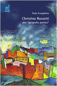 Christina Rossetti: una «geografia poetica» book