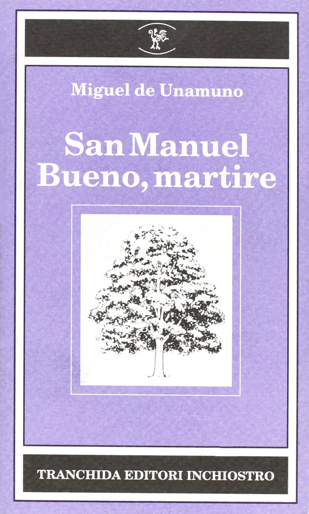 San Manuel Bueno, martire (Bosco di latte) Essays & Short Stories