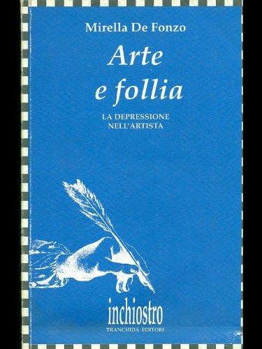 Arte e follia. La depressione nell'artista book