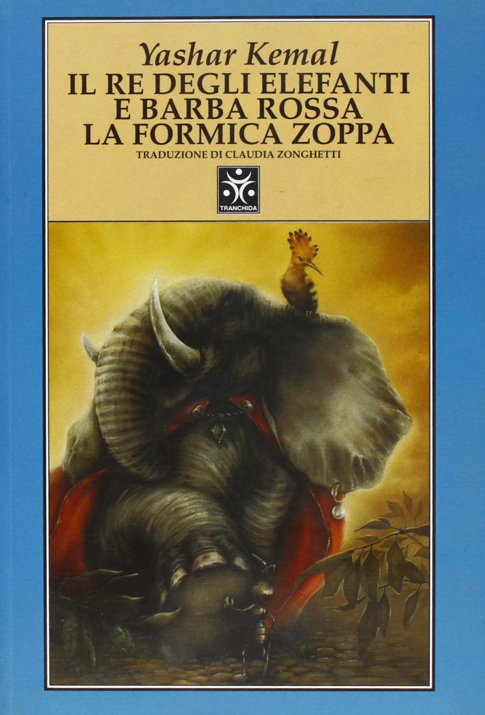 Il re degli elefanti e Barba Rossa la formica zoppa book
