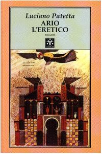 Ario l'eretico (Le piramidi) Contemporary literature