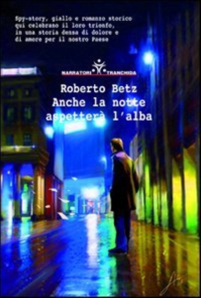 Anche la notte aspetterà l'alba Contemporary literature