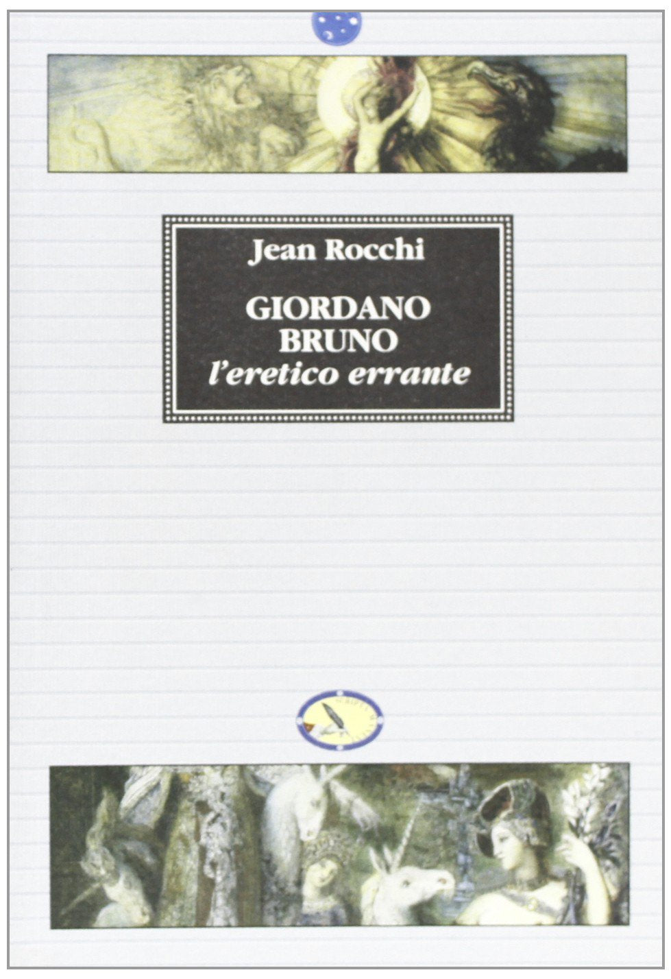 Giordano Bruno, l'eretico errante (Clessidre) Philosophy