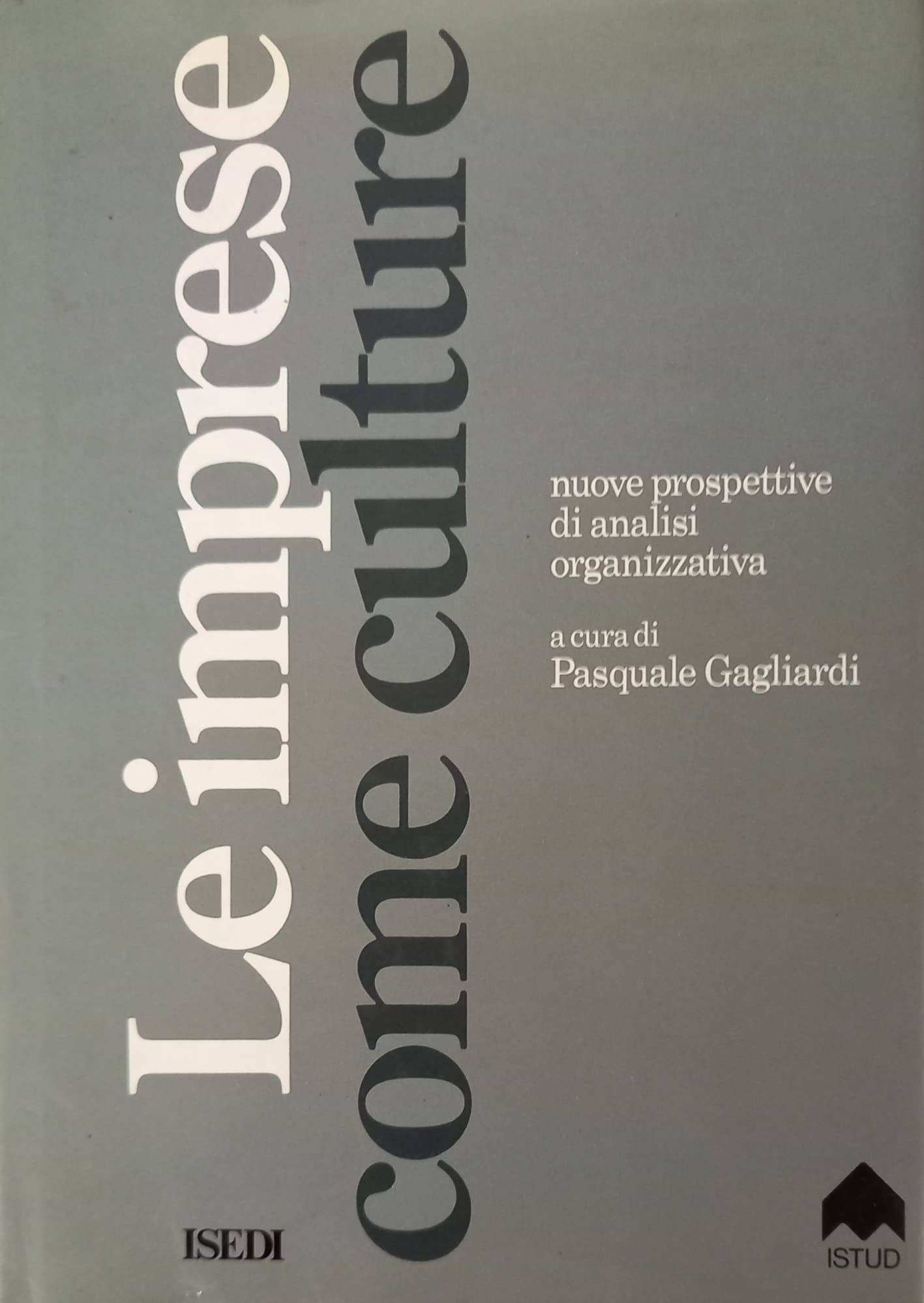 Le imprese come culture. Nuove prospettive di analisi organizzativa book