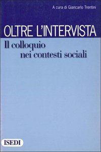 Oltre l'intervista. Il colloquio nei contesti sociali book