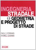 Ingegneria stradale. Geometria e progetto di strade (Vol. 1) Business & Technology
