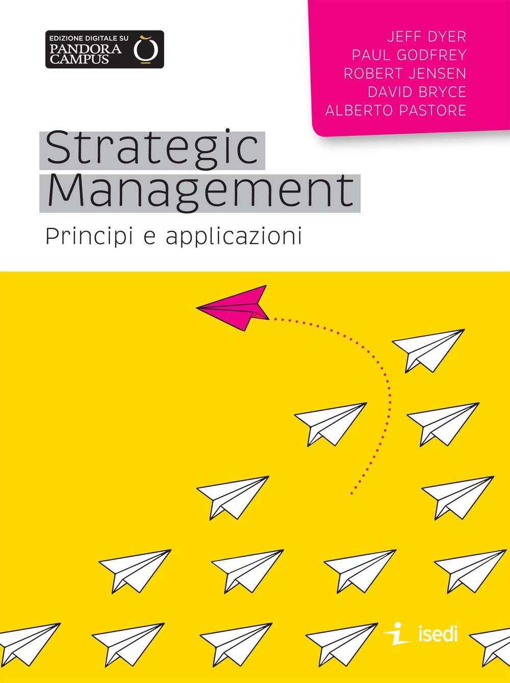Strategic management. Principi e applicazioni book