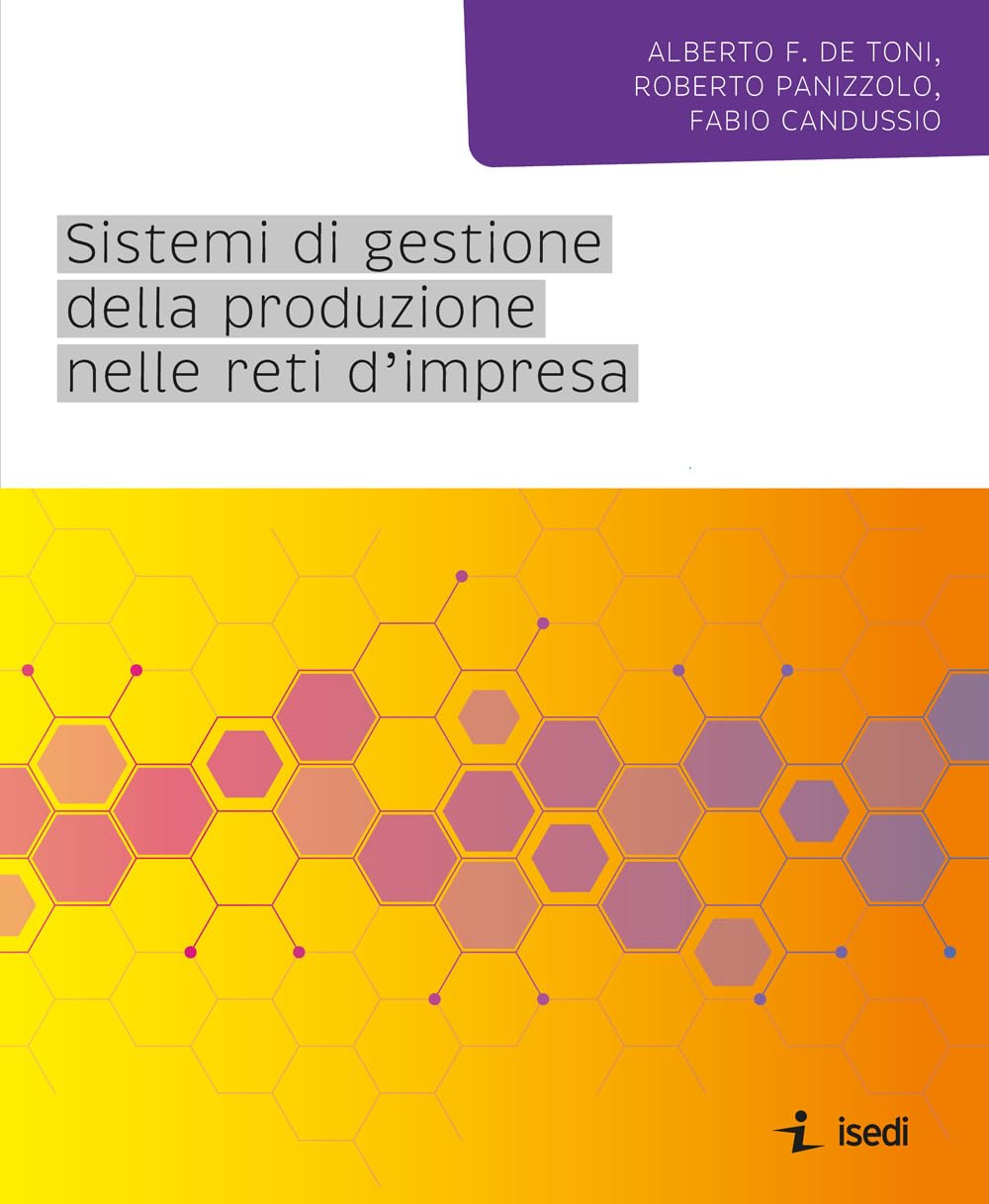 Sistemi di gestione della produzione nelle reti d'impresa Business, Finance & Career
