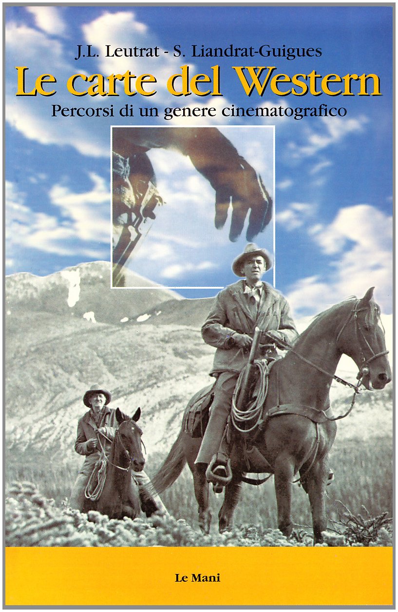 Le carte del western. Percorsi di un genere cinematografico book