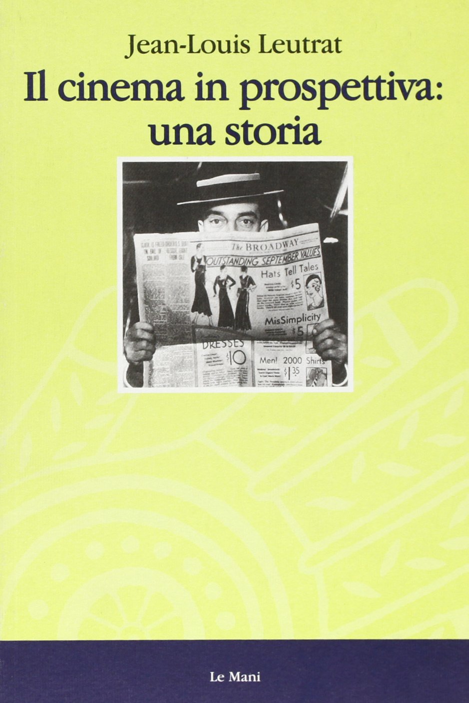 Il cinema in prospettiva. Una storia (Cinema. Saggi) Film, Art & Culture